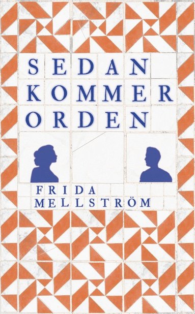 bokomslag Sedan kommer orden