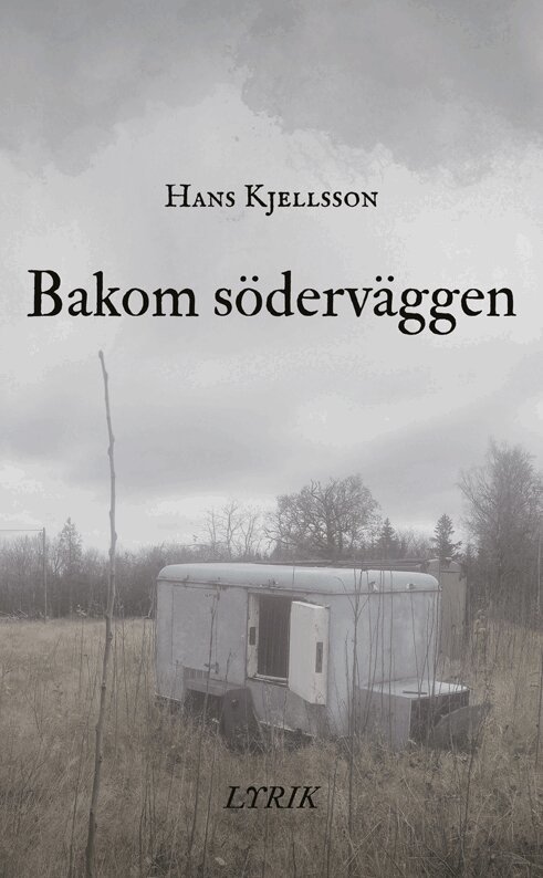 Hans Kjellsson - Bakom söderväggen, Häftad