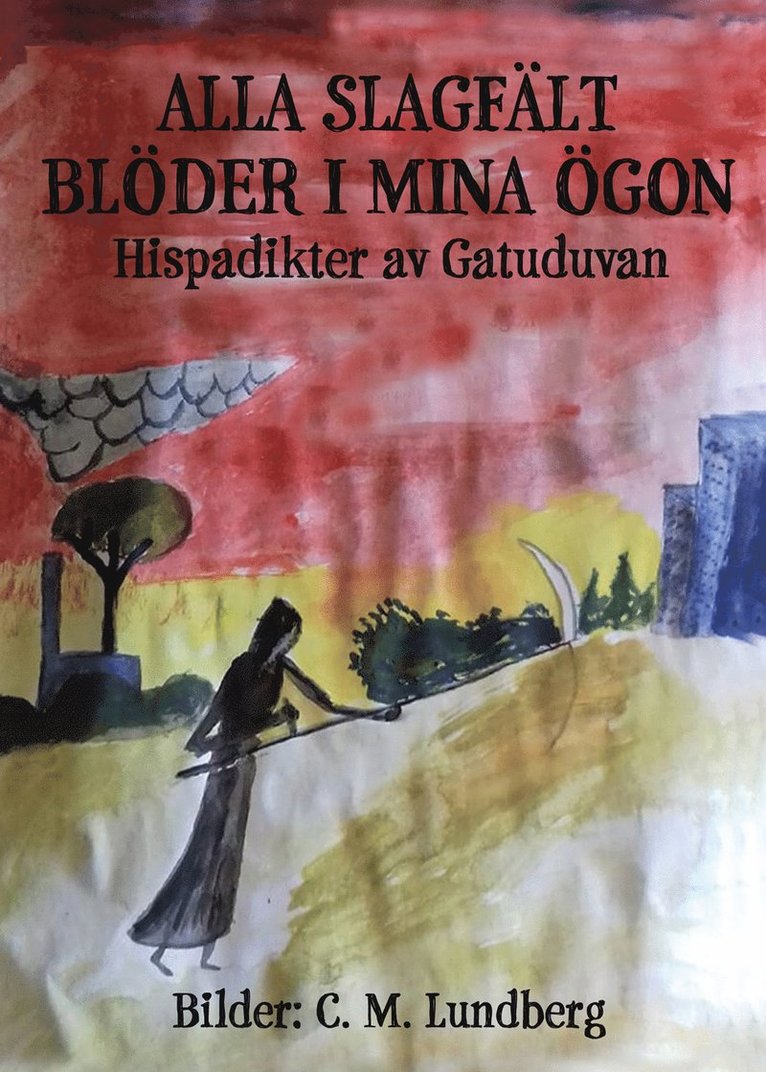Gatuduvan - Alla slagfält blöder i mina ögon, Häftad