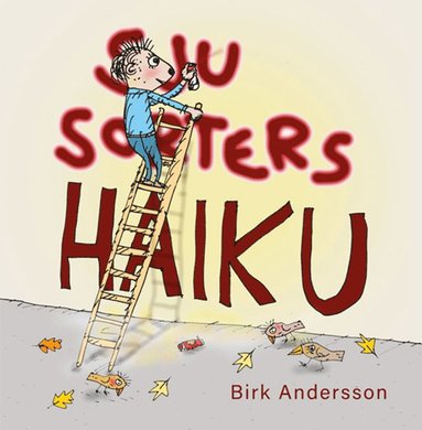 bokomslag Sju sorters haiku