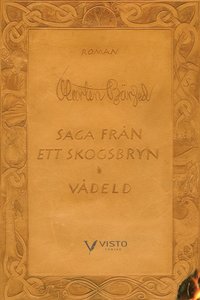 bokomslag Saga från ett skogsbryn. Vådeld