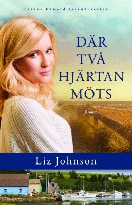 Liz Johnson - Där två hjärtan möts, Häftad