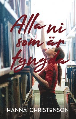 Hanna Christenson - Alla ni som är tyngda, Häftad