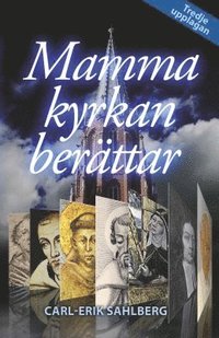 bokomslag Mamma kyrkan berättar : 20 andliga vägledare tar oss genom var sitt århundrade
