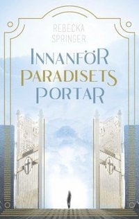 bokomslag Innanför paradisets portar