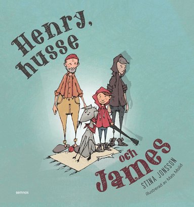 Stina Jonsson, Mats Molid - Henry, husse och James, Inbunden