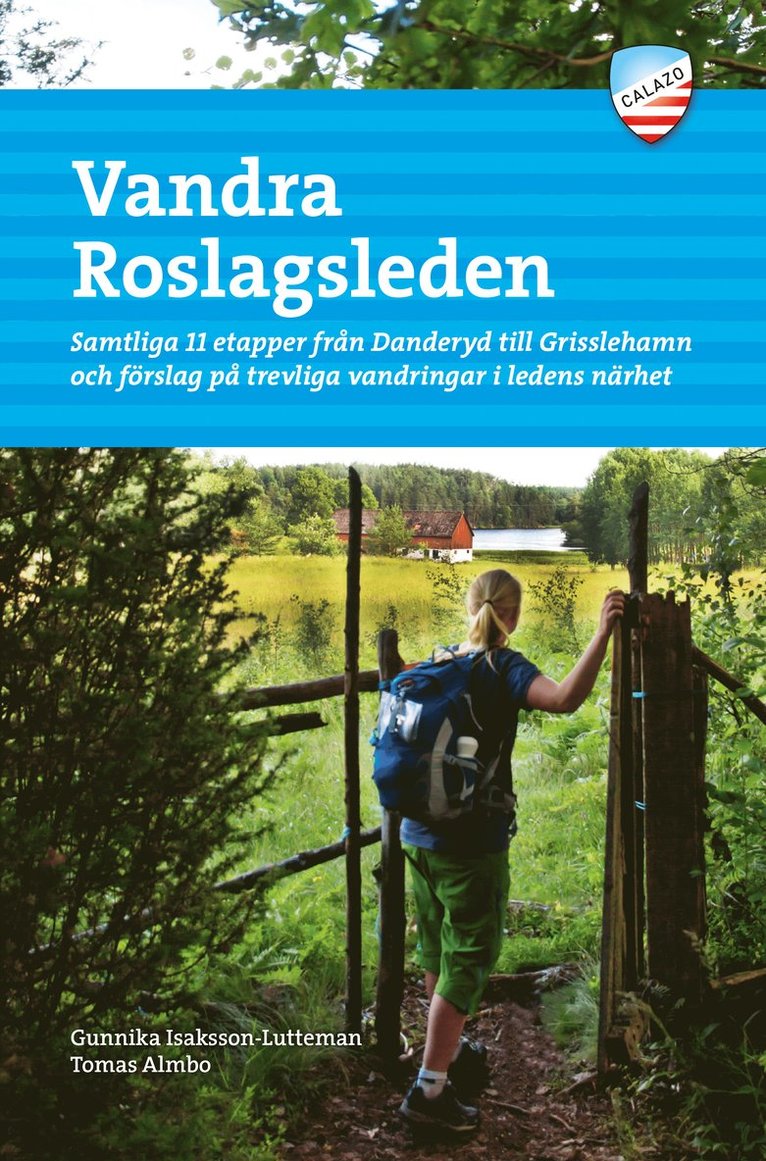 Vandra Roslagsleden : samtliga 11 etapper från Danderyd till Grisslehamn och förslag på trevliga vandringar i ledens närhet 1
