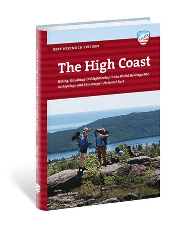 bokomslag The High Coast : hiking, kayaking and sightseeing in the world heritage site, archipelago and Skuleskogen national park