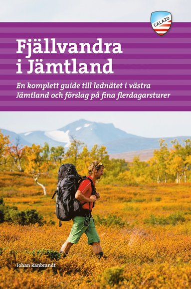 bokomslag Fjällvandra i Jämtland : en komplett guide till lednätet i västra Jämtland och förslag på fina flerdagsturer
