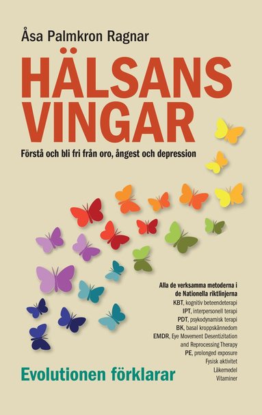 Åsa Palmkron Ragnar - Hälsans vingar : förstå och bli fri från oro, ångest och depression, Inbunden