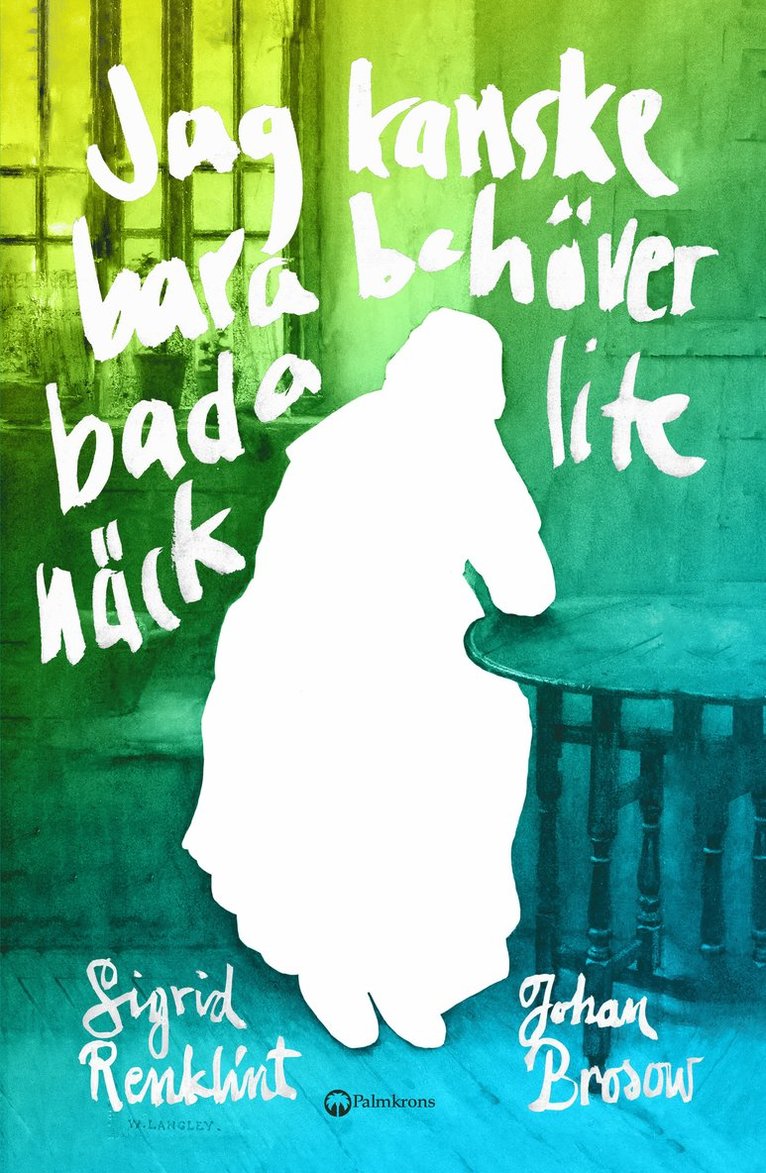Sigrid Renklint, Johan Brosow - Jag kanske bara behöver bada lite näck, Häftad