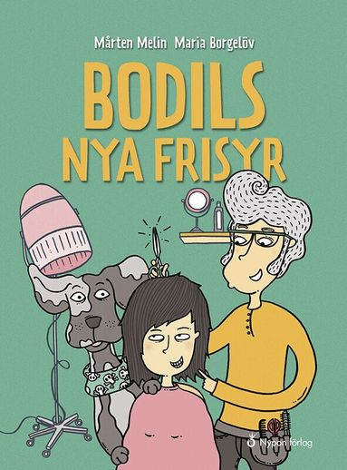 Mårten Melin - Bodils nya frisyr, Inbunden