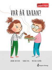 bokomslag Var är kakan?