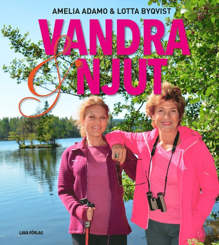Amelia Adamo, Lotta Byqvist - Vandra och njut, Häftad