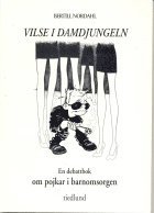 bokomslag Vilse i damdjungeln- en debattbok om pojkar i barnomsorgen