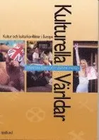 Anne Knudsen, Susanne Wilken - Kulturella Världar- Kultur och kulturkonfliketr i Europa, Kartonnage. Tillgänglighet: Lägg i varukorg