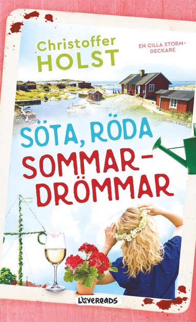 bokomslag Söta, röda sommardrömmar