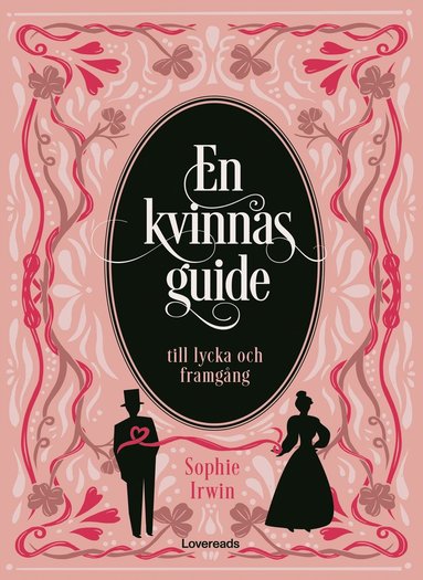 bokomslag En kvinnas guide till lycka och framgång