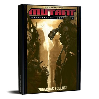 Andreas Marklund, Mattias Lilja, Mattias Johnsson Haake, Joachim Burman - Mutant: Undergångens arvtagare. Zonernas zoologi, Inbunden