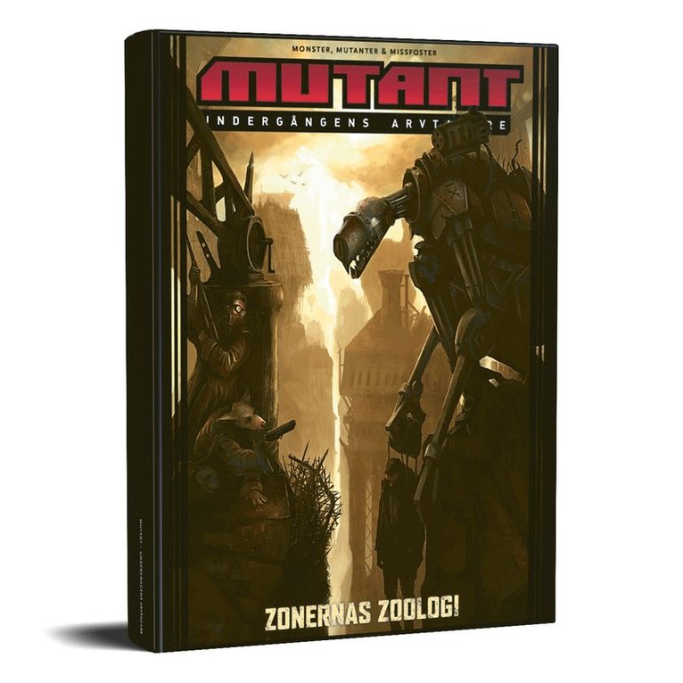 Andreas Marklund, Mattias Lilja, Mattias Johnsson Haake, Joachim Burman - Mutant: Undergångens arvtagare. Zonernas zoologi, Inbunden