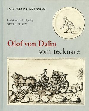 Ingemar Carlsson, Olof von Dalinsällskapet - Olof von Dalin som tecknare, Inbunden