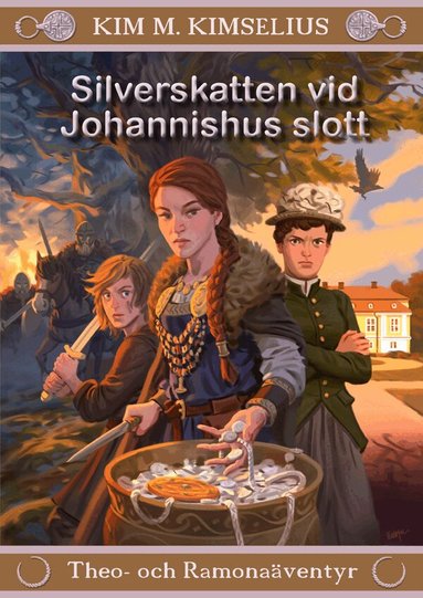 Kim M. Kimselius - Silverskatten vid Johannishus slott, Inbunden