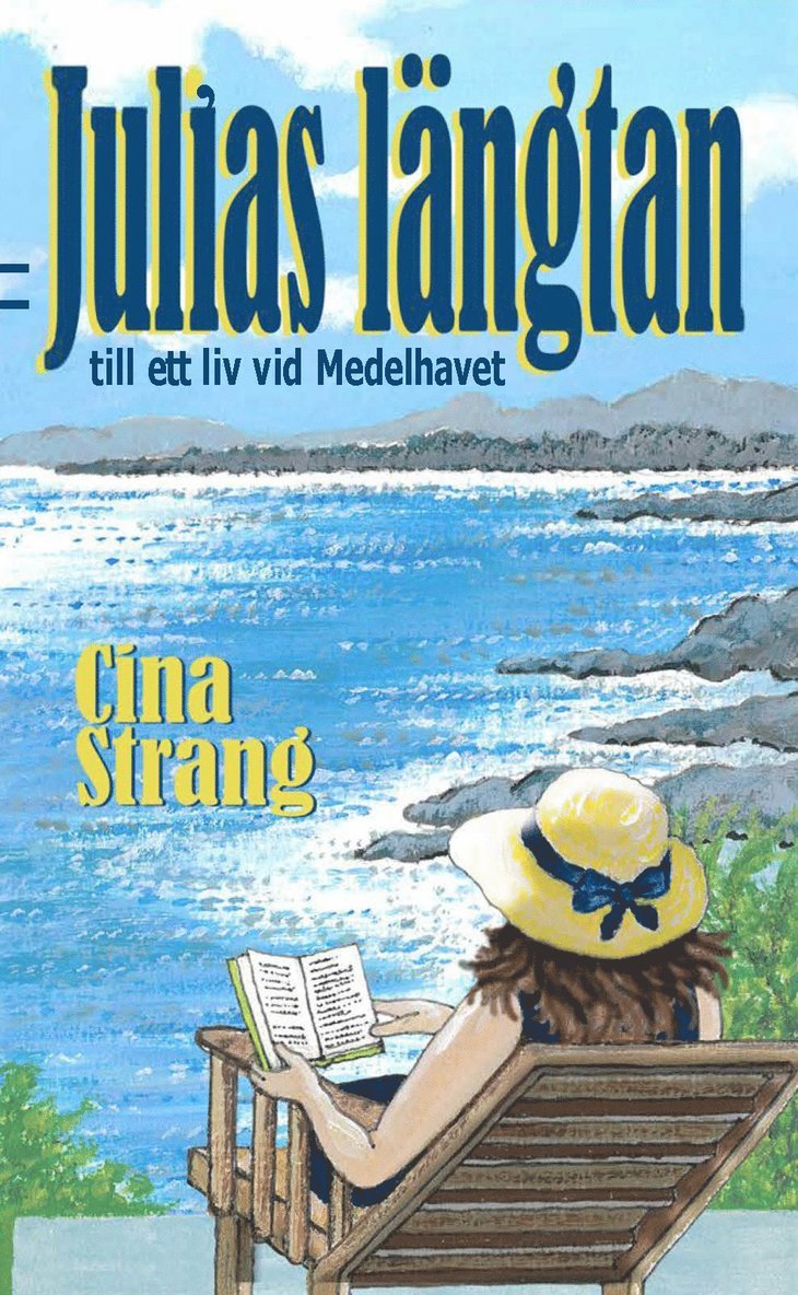 Julias längtan till ett liv vid Medelhavet 1