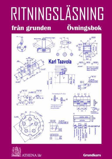 Karl Taavola - Ritningsläsning från grunden. Övningsbok, Häftad