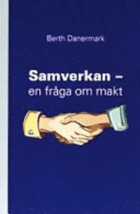 Berth Danermark - Samverkan - en fråga om makt, Häftad