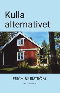 bokomslag Kulla alternativet