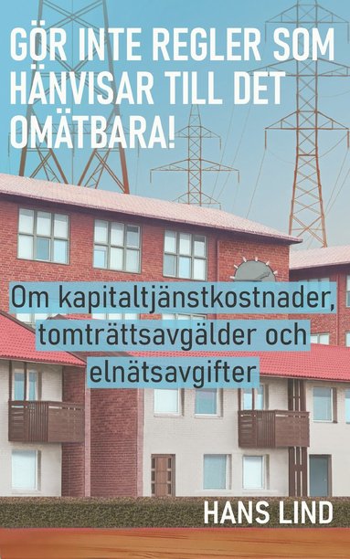 bokomslag Gör inte regler som hänvisar till det omätbara!