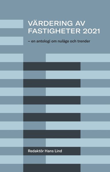 Värdering av fastigheter 2021, Häftad