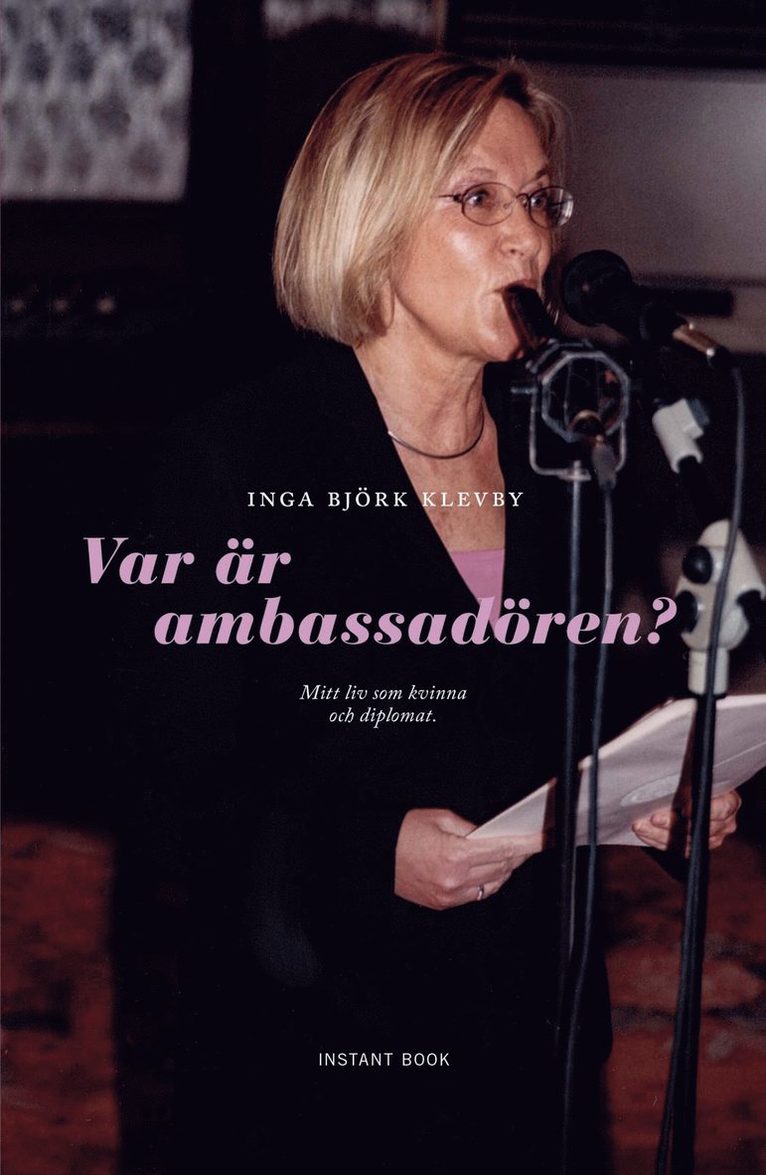 Inga Björk Klevby - Var är ambassadören?, Inbunden
