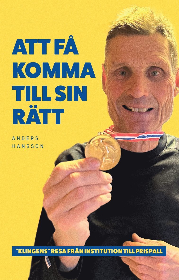 Anders Hansson - Att få komma till sin rätt, Häftad