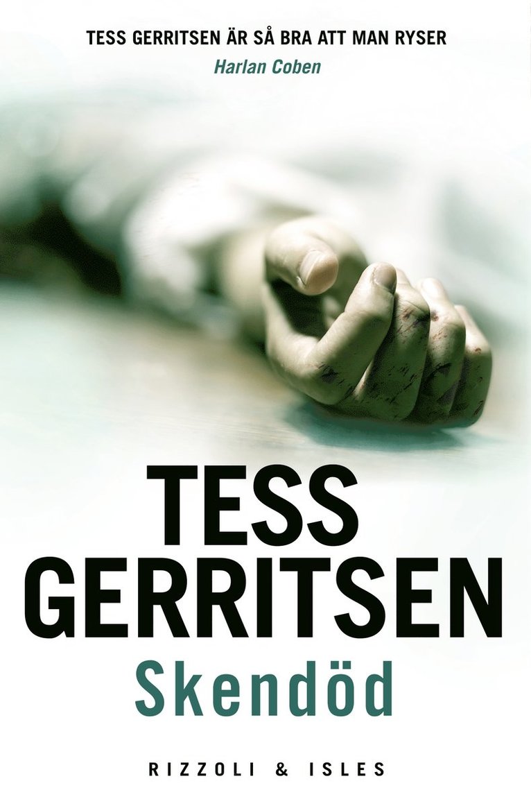Tess Gerritsen - Skendöd, Inbunden