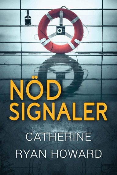 Catherine Ryan Howard - Nödsignaler, Inbunden