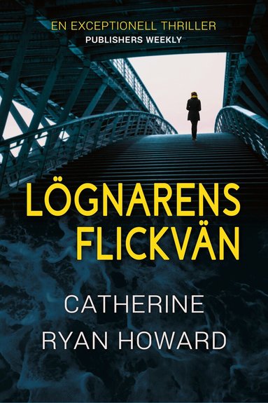Catherine Ryan Howard - Lögnarens flickvän, Häftad