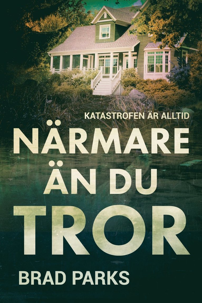 Brad Parks - Närmare än du tror, Häftad