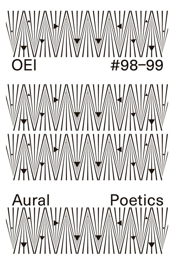 OEI #98-99: Aural Poetics 1