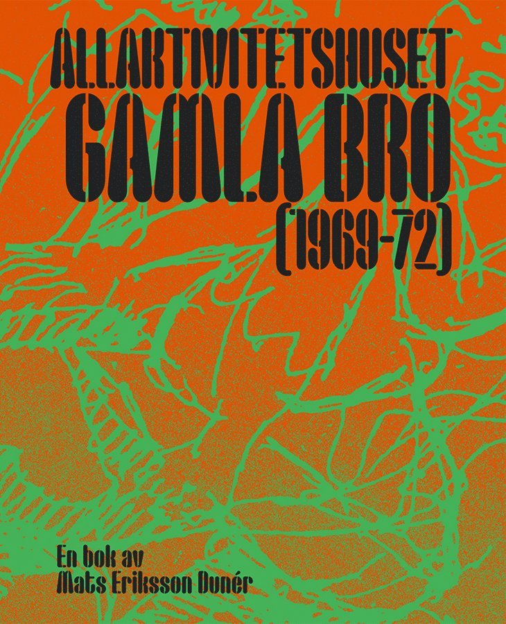 Allaktivitetshuset Gamla Bro (1969-1972) 1