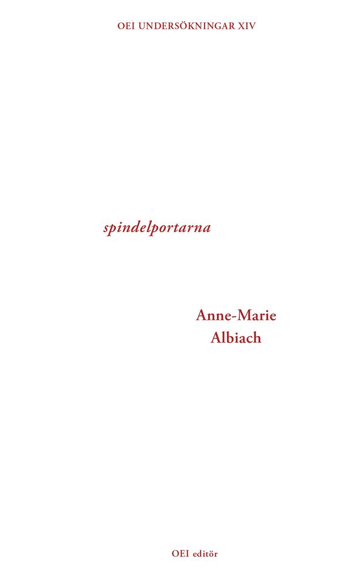 Anne-Marie Albiach - spindelportarna, Häftad