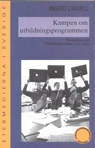 bokomslag Kampen om utbildningsprogrammen : skolradion och utbildningsradion 1925-200