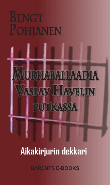 bokomslag Murhaballaadia Vaslav Havelin putkassa