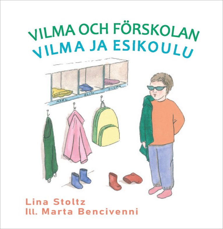 Lina Stoltz - Vilma och förskolan / Vilma ja esikoulu, Inbunden
