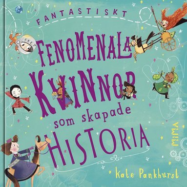 bokomslag Fantastiskt fenomenala kvinnor som skapade historia