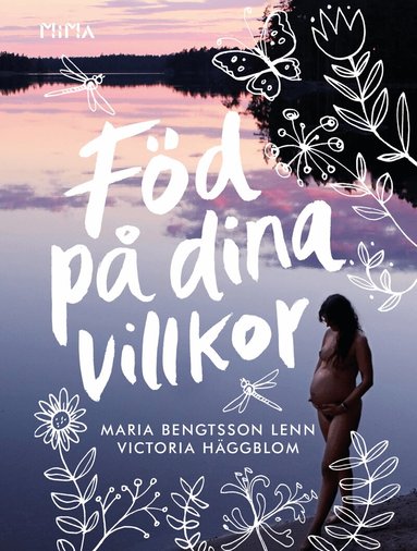 Maria Bengtsson Lenn, Victoria Häggblom - Föd på dina villkor, Kartonnage