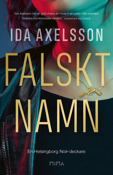 Ida Axelsson - Falskt namn, Inbunden