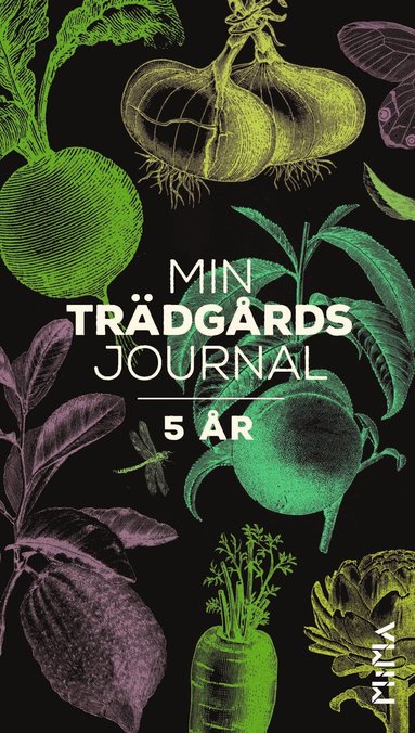 bokomslag Min trädgårdsjournal : 5 år