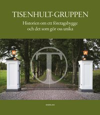 bokomslag Tisenhult : Grundaren, familjen och företagen