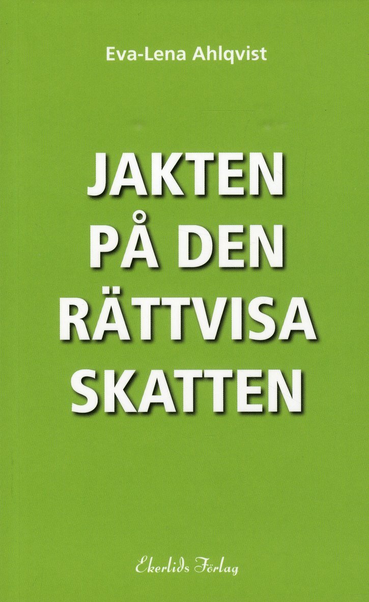 Jakten på den rättvisa skatten 1